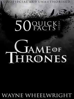 50 Quick Facts About Game of Thrones - ebook